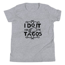 Load image into Gallery viewer, 'I Do It For The Tacos' Unisex Youth Short Sleeve T-Shirt