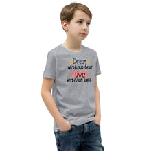 Load image into Gallery viewer, 'Dream Without Fear Live Without Limits' Unisex Youth Short Sleeve T-Shirt
