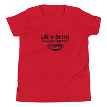 Load image into Gallery viewer, 'Life Is Better When You're Laughing' Unisex Youth Short Sleeve T-Shirt