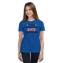 Load image into Gallery viewer, 'Dream Without Fear Live Without Limits' Unisex Youth Short Sleeve T-Shirt