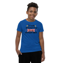 Load image into Gallery viewer, 'Dream Without Fear Live Without Limits' Unisex Youth Short Sleeve T-Shirt