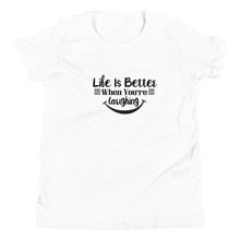 Load image into Gallery viewer, 'Life Is Better When You're Laughing' Unisex Youth Short Sleeve T-Shirt