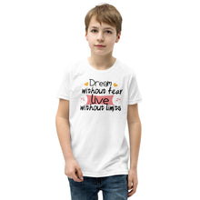 Load image into Gallery viewer, 'Dream Without Fear Live Without Limits' Unisex Youth Short Sleeve T-Shirt