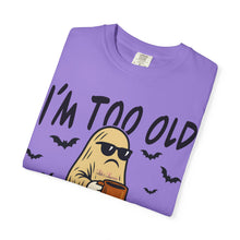 Load image into Gallery viewer, Funny Halloween T-Shirt, &#39;I&#39;m Too Old for This Sheet&#39;, Spooky T-Shirt, Ghost Graphic Tee, Unisex Halloween Apparel
