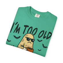 Load image into Gallery viewer, Funny Halloween T-Shirt, &#39;I&#39;m Too Old for This Sheet&#39;, Spooky T-Shirt, Ghost Graphic Tee, Unisex Halloween Apparel
