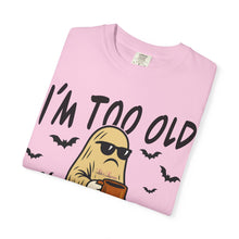 Load image into Gallery viewer, Funny Halloween T-Shirt, &#39;I&#39;m Too Old for This Sheet&#39;, Spooky T-Shirt, Ghost Graphic Tee, Unisex Halloween Apparel

