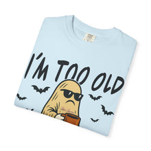 Load image into Gallery viewer, Funny Halloween T-Shirt, &#39;I&#39;m Too Old for This Sheet&#39;, Spooky T-Shirt, Ghost Graphic Tee, Unisex Halloween Apparel
