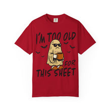 Load image into Gallery viewer, Funny Halloween T-Shirt, &#39;I&#39;m Too Old for This Sheet&#39;, Spooky T-Shirt, Ghost Graphic Tee, Unisex Halloween Apparel
