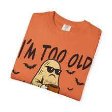 Load image into Gallery viewer, Funny Halloween T-Shirt, &#39;I&#39;m Too Old for This Sheet&#39;, Spooky T-Shirt, Ghost Graphic Tee, Unisex Halloween Apparel
