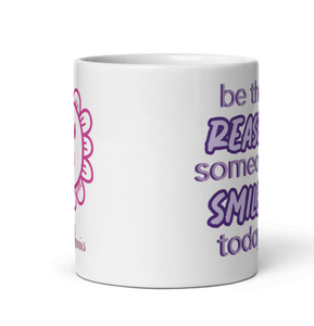 'Be The Reason Someone Smiles Today' White Glossy Mug