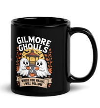 Load image into Gallery viewer, &#39;Gilmore Ghouls Where You Haunt I Will Follow&#39; Black Glossy Mug
