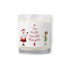 Load image into Gallery viewer, &#39;I&#39;m On The Nice List&#39; Santa and Elf Glass Jar Soy Wax Candle
