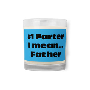 #1 Farter I Mean... Father Glass Jar Soy Wax Candle