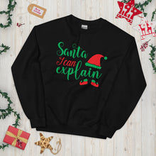 Load image into Gallery viewer, &#39;Santa, I Can Explain&#39; Unisex Sweatshirt
