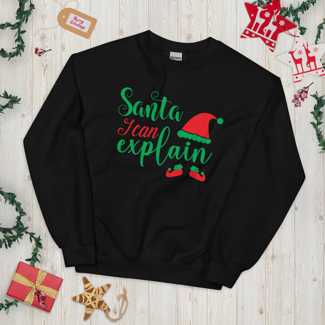 'Santa, I Can Explain' Unisex Sweatshirt