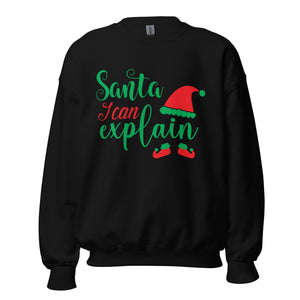 'Santa, I Can Explain' Unisex Sweatshirt