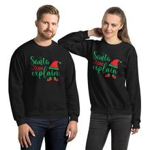 Load image into Gallery viewer, &#39;Santa, I Can Explain&#39; Unisex Sweatshirt
