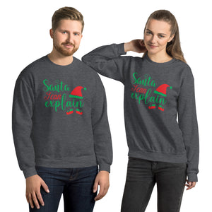 'Santa, I Can Explain' Unisex Sweatshirt