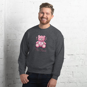 'Always Be Positive Pink Teddy Bear' Unisex Sweatshirt