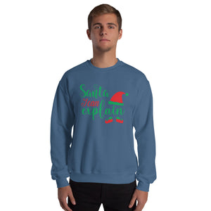 'Santa, I Can Explain' Unisex Sweatshirt