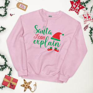 'Santa, I Can Explain' Unisex Sweatshirt