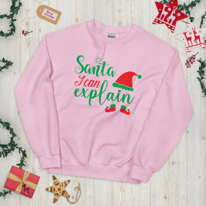 'Santa, I Can Explain' Unisex Sweatshirt