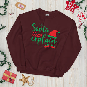 'Santa, I Can Explain' Unisex Sweatshirt