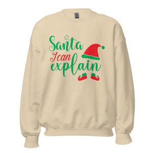 'Santa, I Can Explain' Unisex Sweatshirt