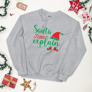 'Santa, I Can Explain' Unisex Sweatshirt