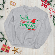 Load image into Gallery viewer, &#39;Santa, I Can Explain&#39; Unisex Sweatshirt
