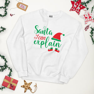 'Santa, I Can Explain' Unisex Sweatshirt