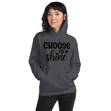 Load image into Gallery viewer, &#39;Choose To Shine&#39; Unisex Hoodie
