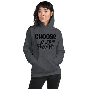 'Choose To Shine' Unisex Hoodie