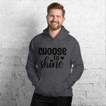 Load image into Gallery viewer, &#39;Choose To Shine&#39; Unisex Hoodie
