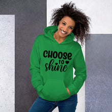 Load image into Gallery viewer, &#39;Choose To Shine&#39; Unisex Hoodie
