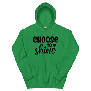 'Choose To Shine' Unisex Hoodie