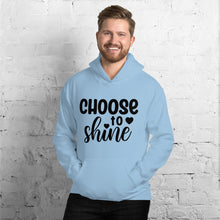 Load image into Gallery viewer, &#39;Choose To Shine&#39; Unisex Hoodie
