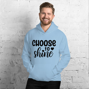 'Choose To Shine' Unisex Hoodie