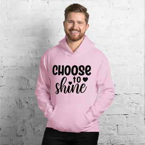 'Choose To Shine' Unisex Hoodie