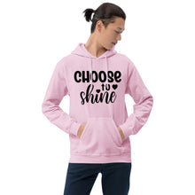 Load image into Gallery viewer, &#39;Choose To Shine&#39; Unisex Hoodie
