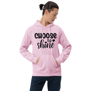 'Choose To Shine' Unisex Hoodie