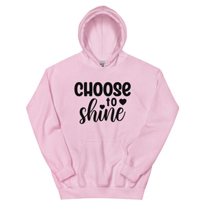 'Choose To Shine' Unisex Hoodie