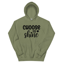 Load image into Gallery viewer, &#39;Choose To Shine&#39; Unisex Hoodie
