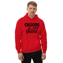 Load image into Gallery viewer, &#39;Choose To Shine&#39; Unisex Hoodie
