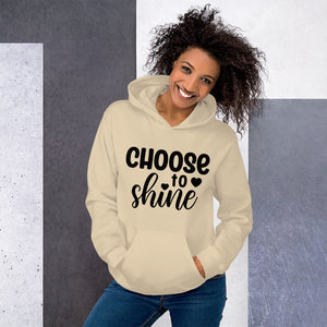 'Choose To Shine' Unisex Hoodie