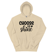 Load image into Gallery viewer, &#39;Choose To Shine&#39; Unisex Hoodie
