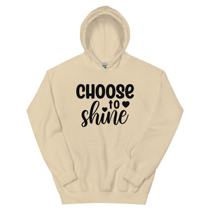 'Choose To Shine' Unisex Hoodie