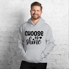 Load image into Gallery viewer, &#39;Choose To Shine&#39; Unisex Hoodie
