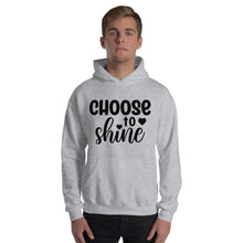 Load image into Gallery viewer, &#39;Choose To Shine&#39; Unisex Hoodie
