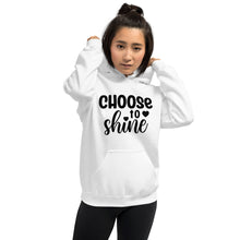 Load image into Gallery viewer, &#39;Choose To Shine&#39; Unisex Hoodie
